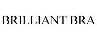 BRILLIANT BRA