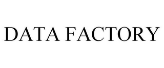 DATA FACTORY
