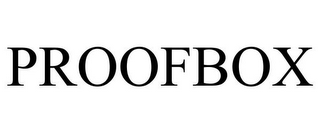 PROOFBOX