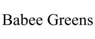 BABEE GREENS