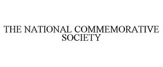 THE NATIONAL COMMEMORATIVE SOCIETY
