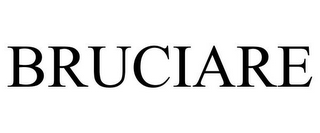 BRUCIARE