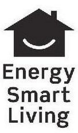 ENERGY SMART LIVING