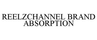 REELZCHANNEL BRAND ABSORPTION