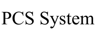 PCS SYSTEM
