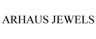 ARHAUS JEWELS