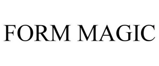 FORM MAGIC