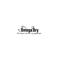 OMEGA 3 DRY THE OMEGA-3 SOLUTION DRY APPLICATION