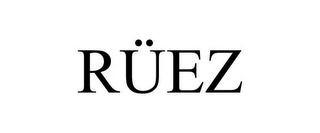 RÜEZ