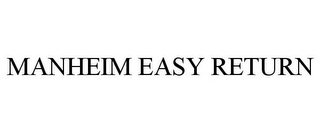 MANHEIM EASY RETURN