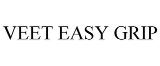 VEET EASY GRIP