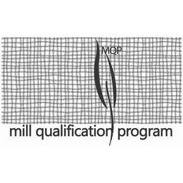 MQP MILL QUALIFICATION PROGRAM