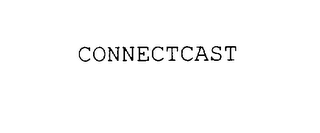 CONNECTCAST
