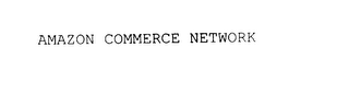 AMAZON COMMERCE NETWORK