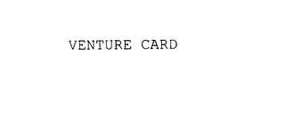 VENTURE CARD