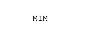 MIM