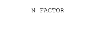 N FACTOR