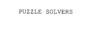 PUZZLE SOLVERS
