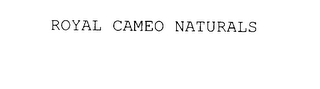 ROYAL CAMEO NATURALS