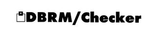 DBRM/CHECKER
