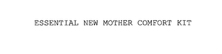 ESSENTIAL NEW MOTHER COMFORT KIT