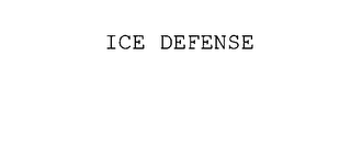 ICE DEFENSE