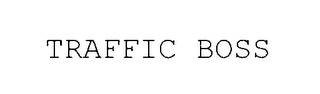 TRAFFIC BOSS