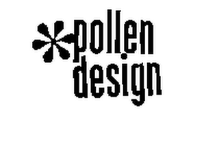 POLLEN DESIGN