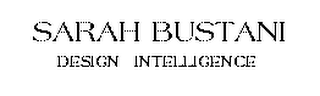 SARAH BUSTANI DESIGN INTELLIGENCE