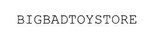 BIGBADTOYSTORE