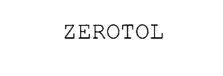 ZEROTOL