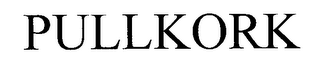 PULLKORK