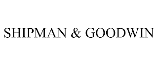 SHIPMAN & GOODWIN