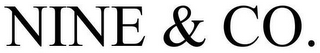 NINE & CO.