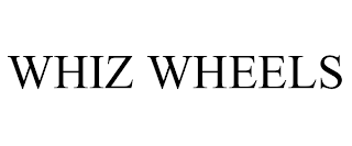 WHIZ WHEELS