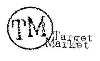 TM TARGET MARKET