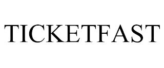 TICKETFAST