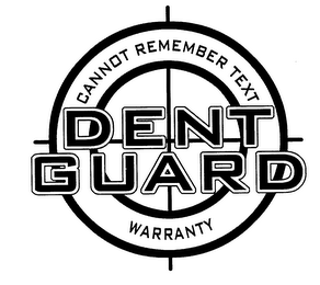DENT GUARD WARRANTY CANNOT REMEMBER TEXT