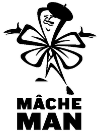 MACHE MAN