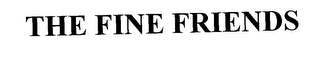 THE FINE FRIENDS