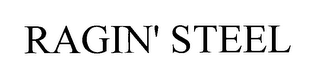 RAGIN' STEEL