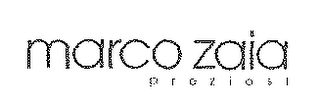 MARCO ZAIA PREZIOSI