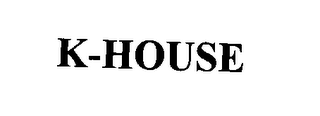 K-HOUSE