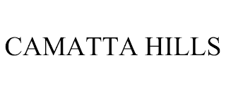 CAMATTA HILLS