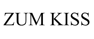 ZUM KISS