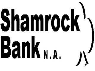 SHAMROCK BANK N.A.