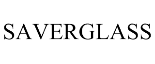 SAVERGLASS