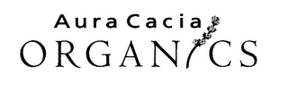 AURA CACIA ORGANICS