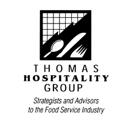 THOMAS HOSPITALITY GROUP STRATEGISTS AND ADVISORS TO THE FOOD SERVICE INDUSTRY