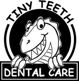 TINY TEETH DENTAL CARE